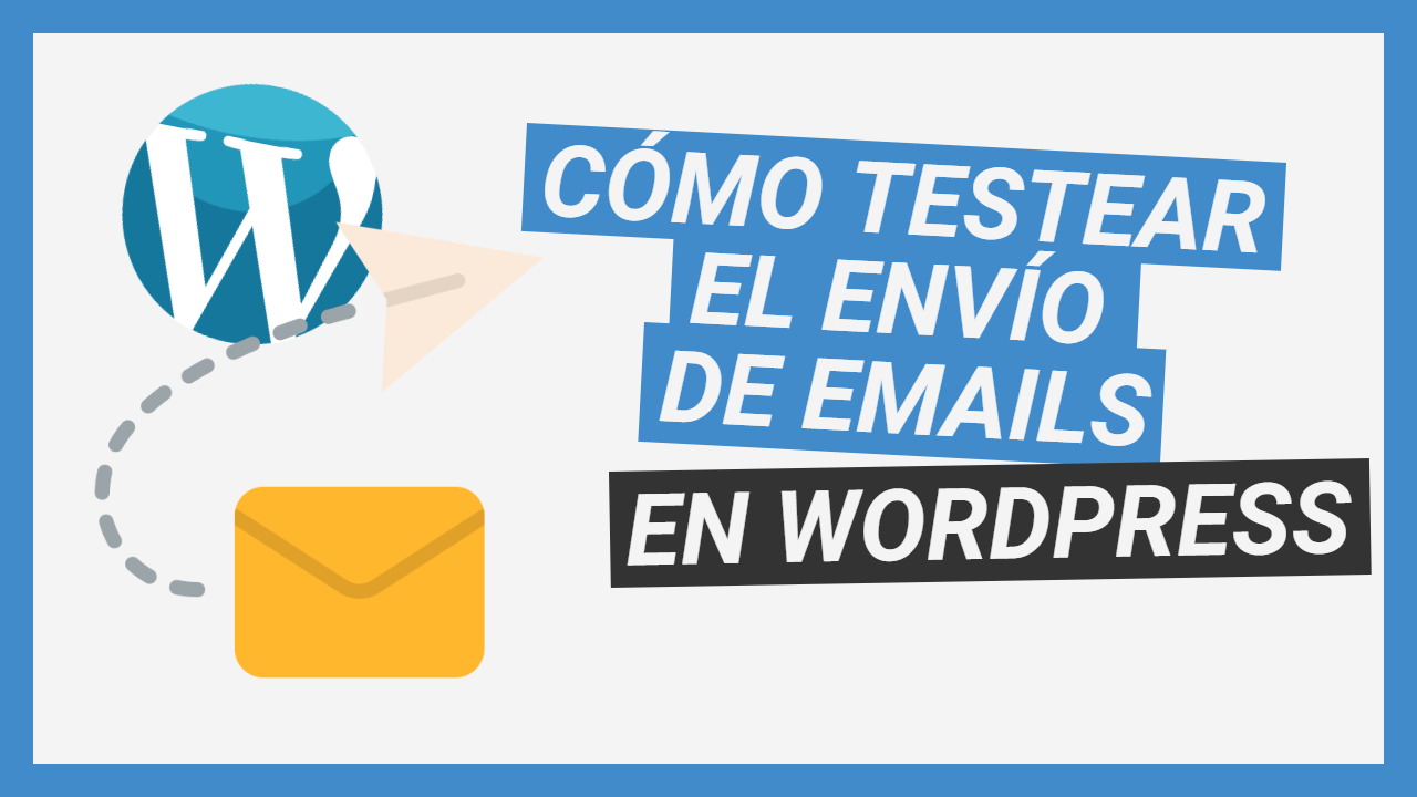 Testear-envio-emails-wordpress