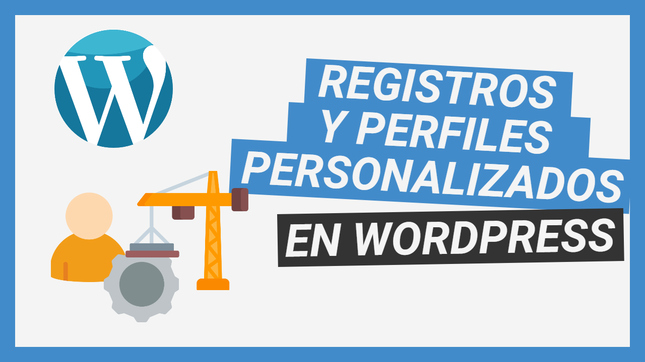 Registro-perfiles-personalizados-wordpress